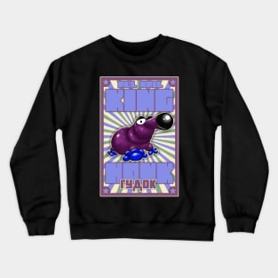 King Honker Crewneck Sweatshirt